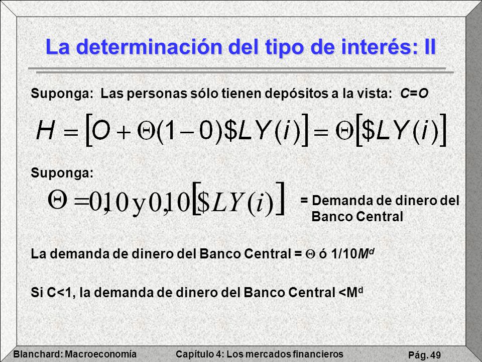 La determinación del tipo de interés: II