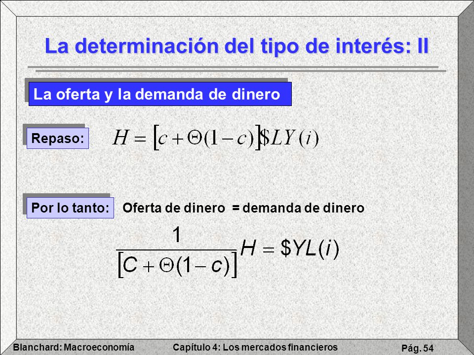 La determinación del tipo de interés: II