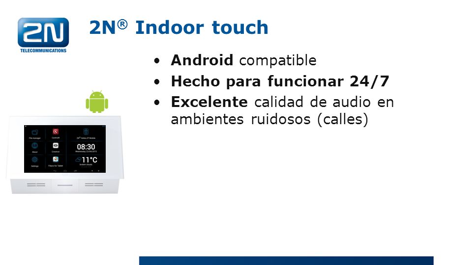 2N® Indoor touch Android compatible Hecho para funcionar 24/7