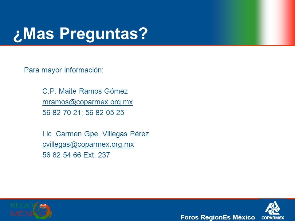¿Mas Preguntas Para mayor información: C.P. Maite Ramos Gómez