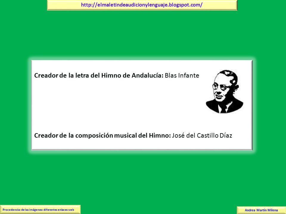Creador de la letra del Himno de Andalucía: Blas Infante