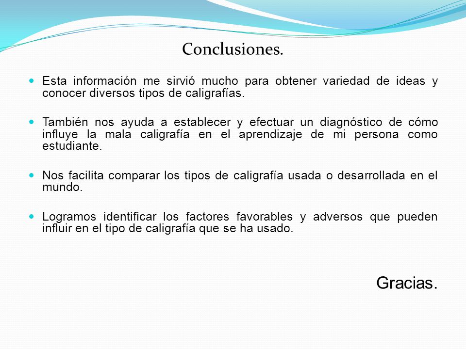 Conclusiones. Esta información me sirvió mucho para obtener variedad de ideas y conocer diversos tipos de caligrafías.