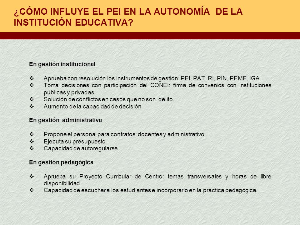 ¿CÓMO INFLUYE EL PEI EN LA AUTONOMÍA DE LA INSTITUCIÓN EDUCATIVA