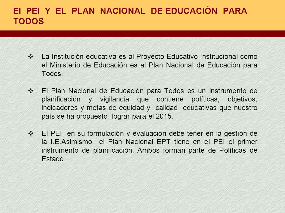 El PEI Y EL PLAN NACIONAL DE EDUCACIÓN PARA TODOS