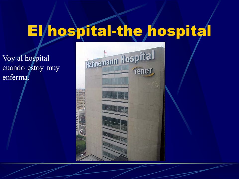 El hospital-the hospital