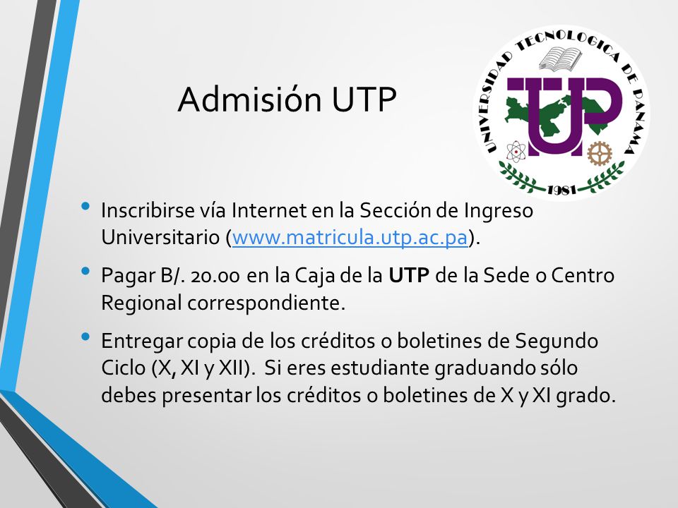 Admisión UTP Inscribirse vía Internet en la Sección de Ingreso Universitario (