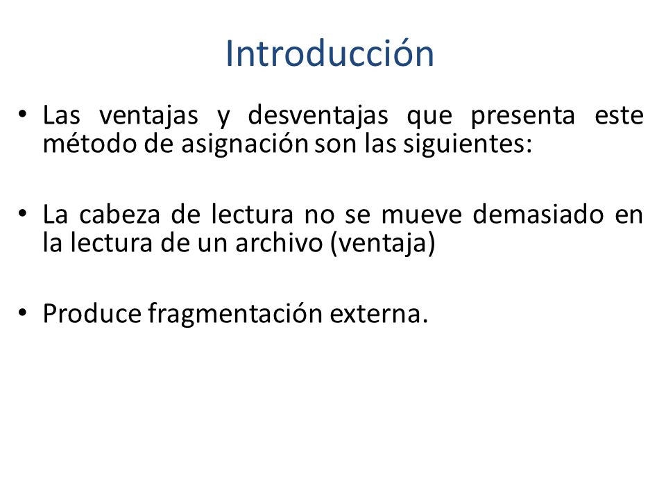 Introducción Las ventajas y desventajas que presenta este método de asignación son las siguientes: