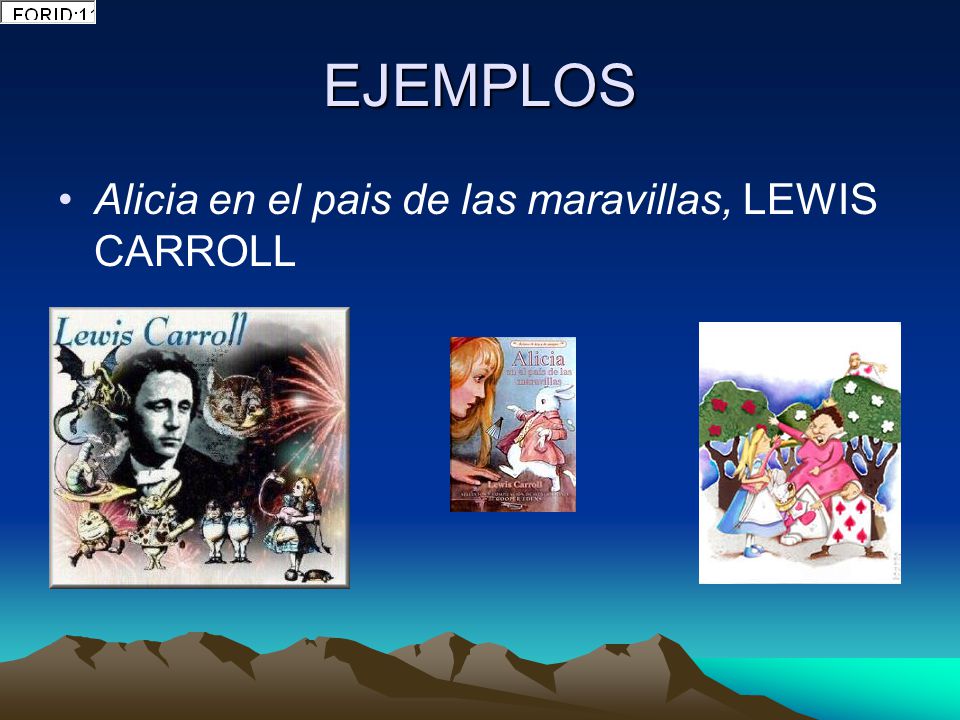 EJEMPLOS Alicia en el pais de las maravillas, LEWIS CARROLL