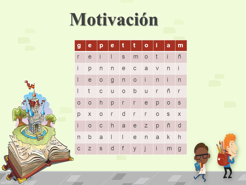 Motivación g e p t o i a m r l s ñ n c v u b h x d z k f y j