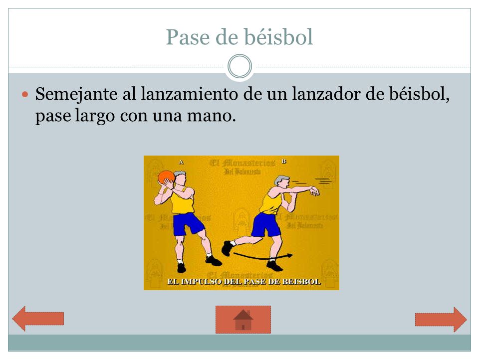Pase de béisbol Semejante al lanzamiento de un lanzador de béisbol, pase largo con una mano.