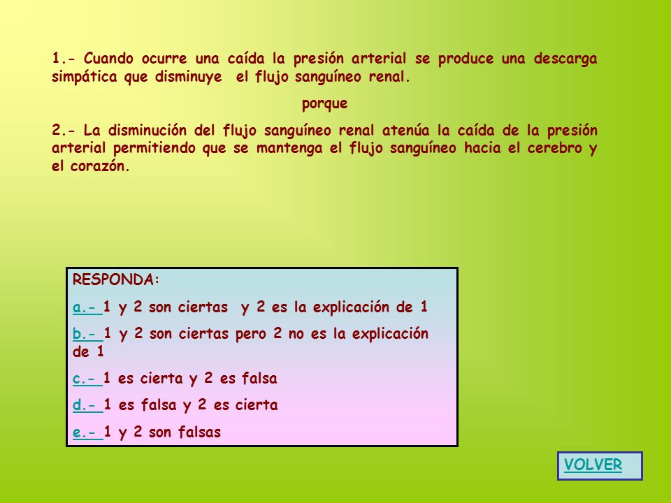 1.- Cuando ocurre una caída la presión arterial se produce una descarga simpática que disminuye el flujo sanguíneo renal.