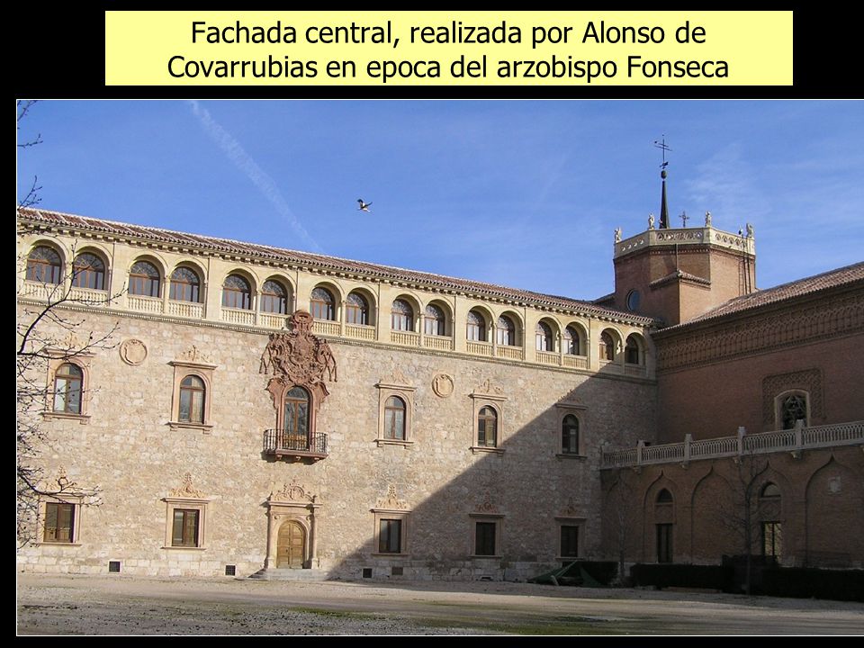 Fachada central, realizada por Alonso de Covarrubias en epoca del arzobispo Fonseca