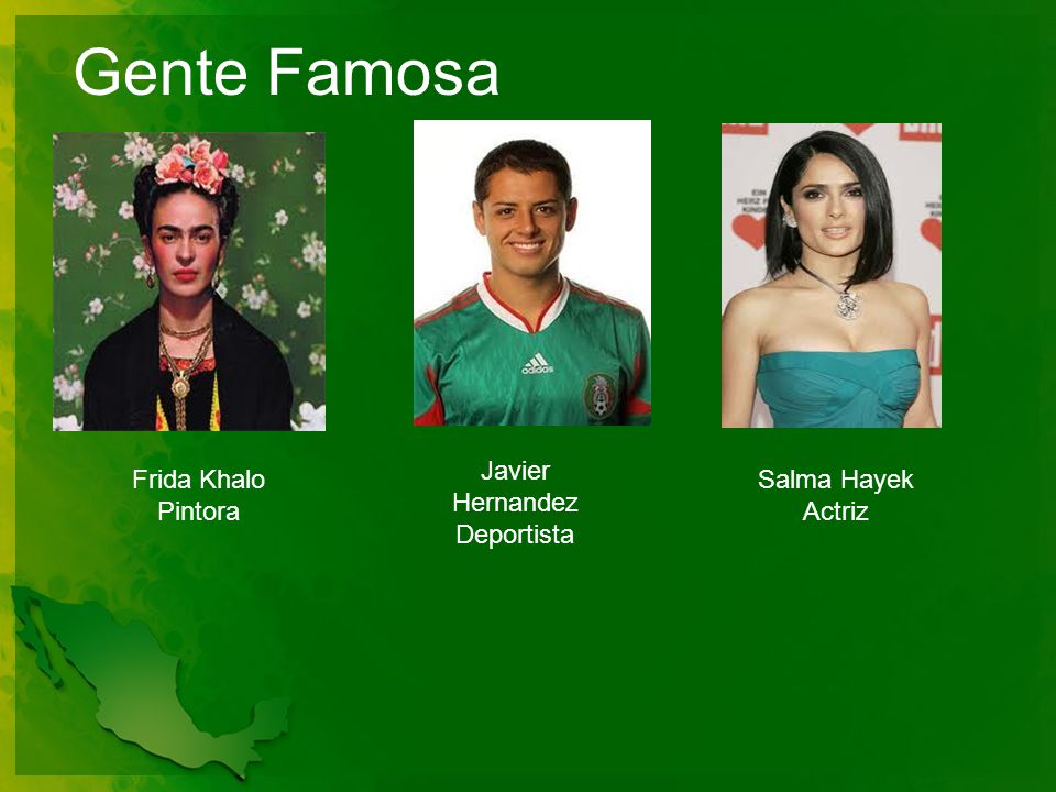 Gente Famosa Javier Hernandez Deportista Frida Khalo Pintora