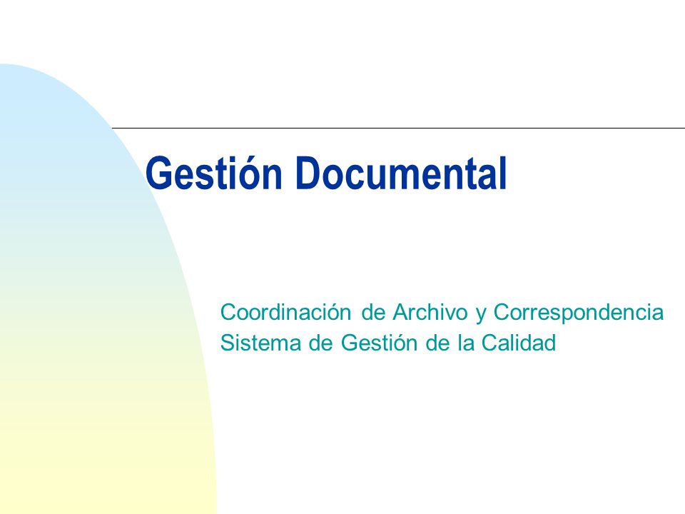 Gestión Documental Coordinación de Archivo y Correspondencia