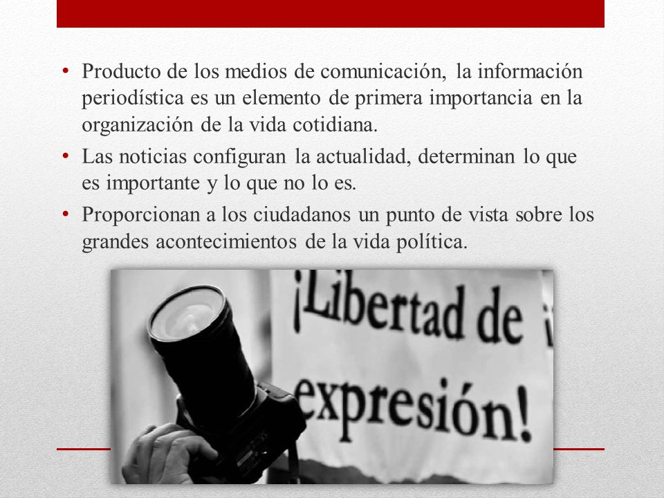 Producto de los medios de comunicación, la información periodística es un elemento de primera importancia en la organización de la vida cotidiana.