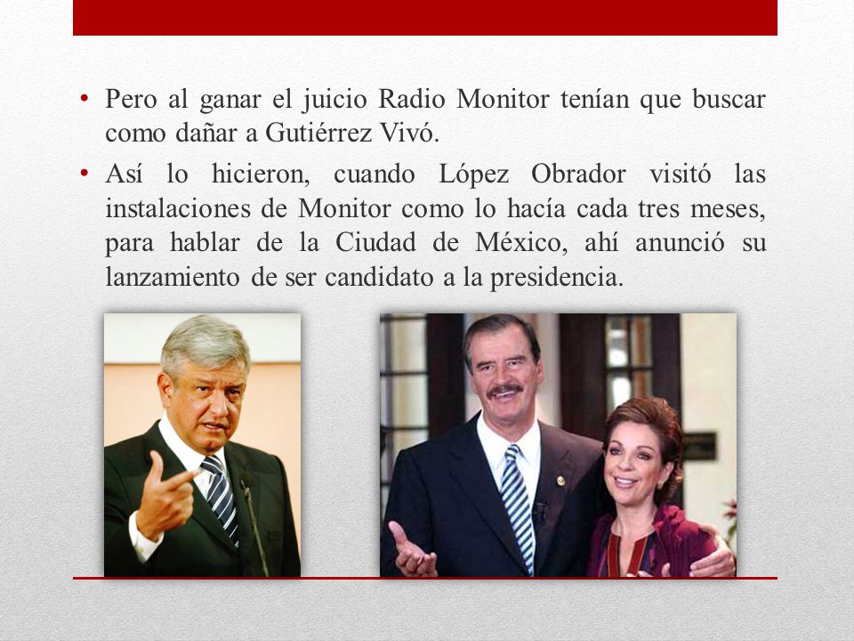 Pero al ganar el juicio Radio Monitor tenían que buscar como dañar a Gutiérrez Vivó.