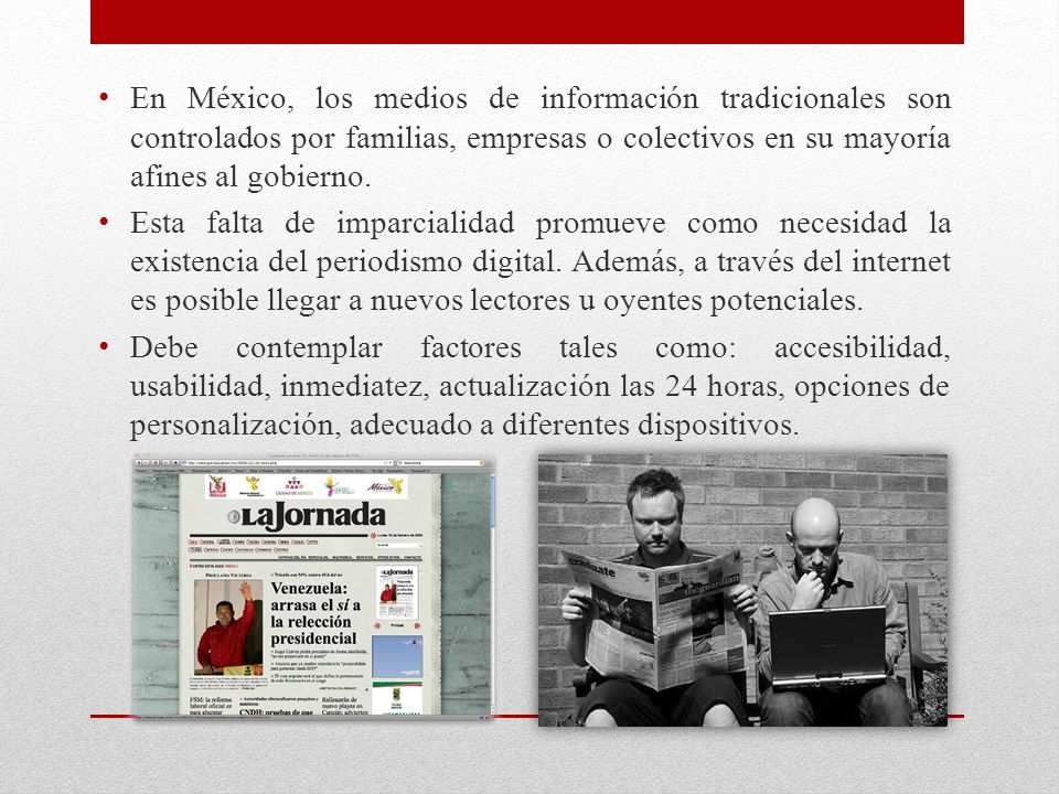 En México, los medios de información tradicionales son controlados por familias, empresas o colectivos en su mayoría afines al gobierno.