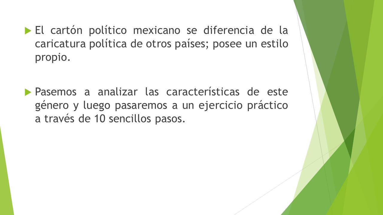 El cartón político mexicano se diferencia de la caricatura política de otros países; posee un estilo propio.