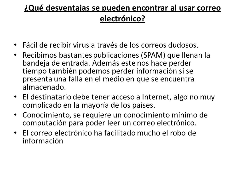 ¿Qué desventajas se pueden encontrar al usar correo electrónico