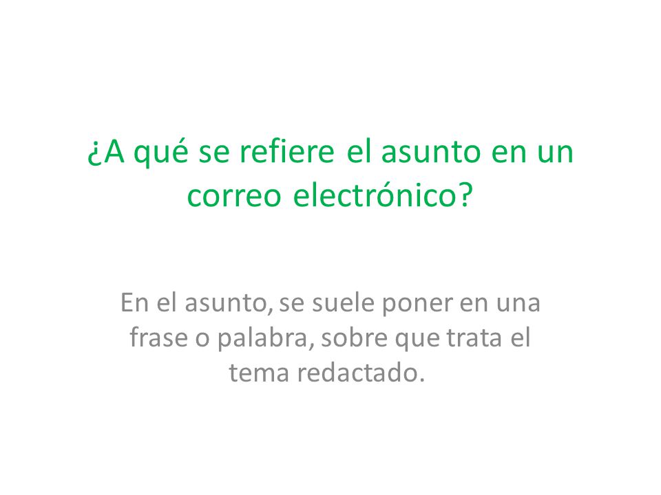 ¿A qué se refiere el asunto en un correo electrónico