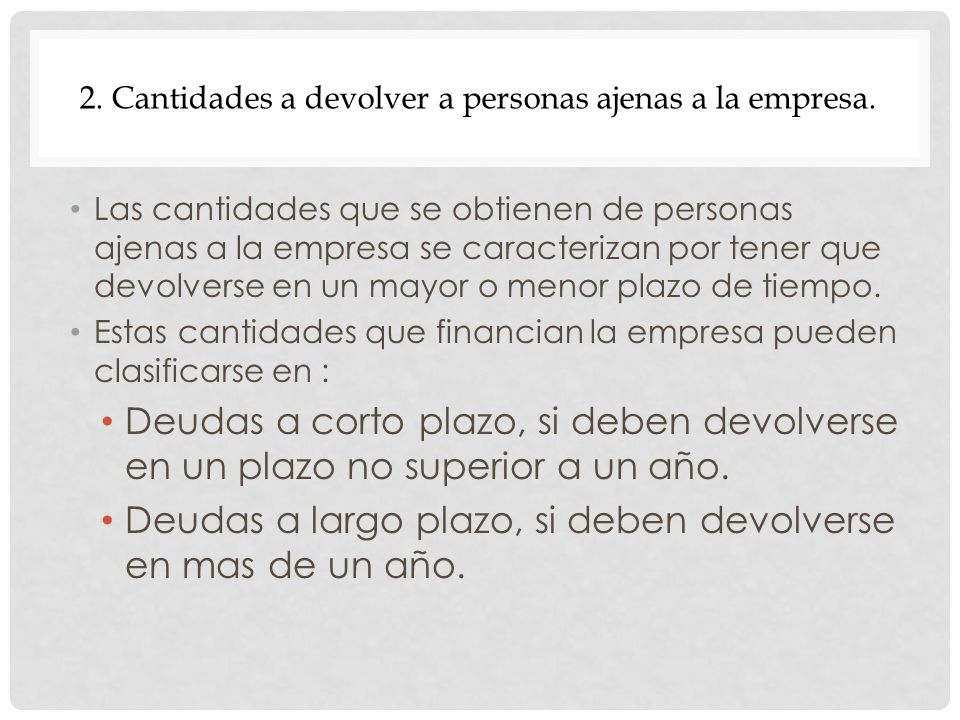 2. Cantidades a devolver a personas ajenas a la empresa.