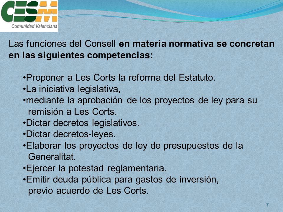 Las funciones del Consell en materia normativa se concretan