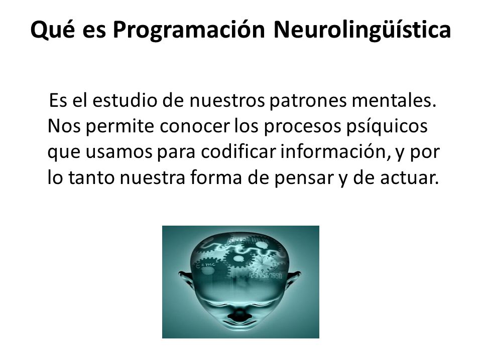 Qué es Programación Neurolingüística