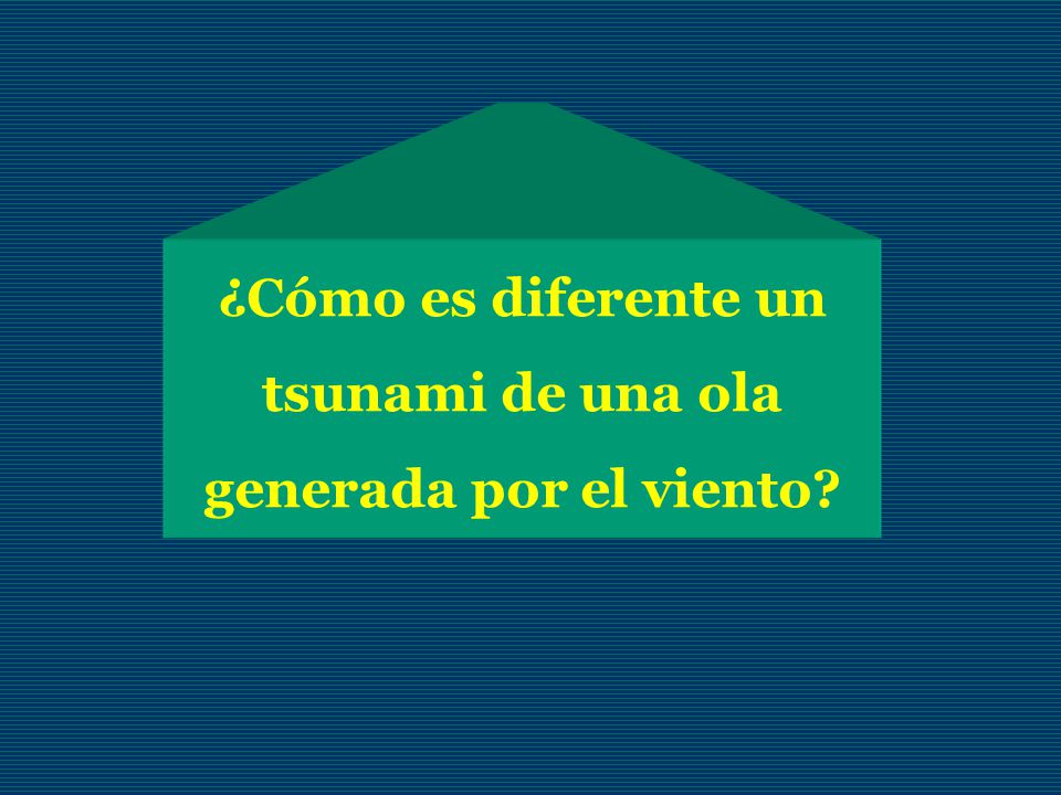 ¿Cómo es diferente un tsunami de una ola generada por el viento