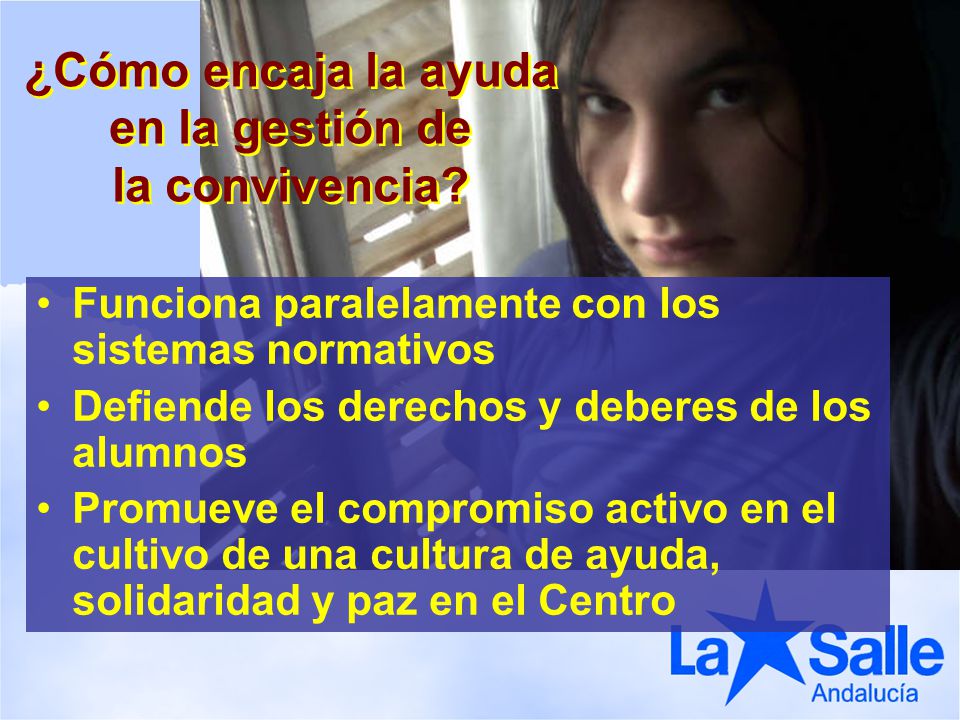 ¿Cómo encaja la ayuda en la gestión de la convivencia
