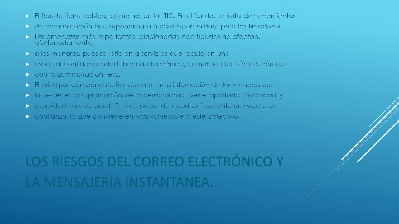 Los riesgos del correo electrónico y la mensajería instantánea.