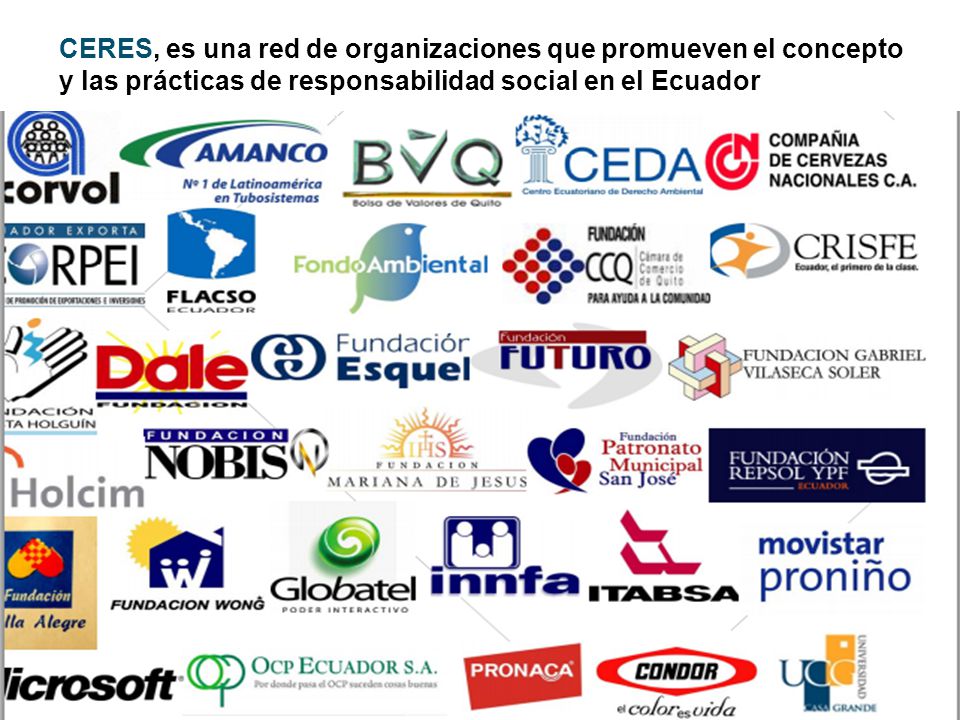CERES, es una red de organizaciones que promueven el concepto y las prácticas de responsabilidad social en el Ecuador