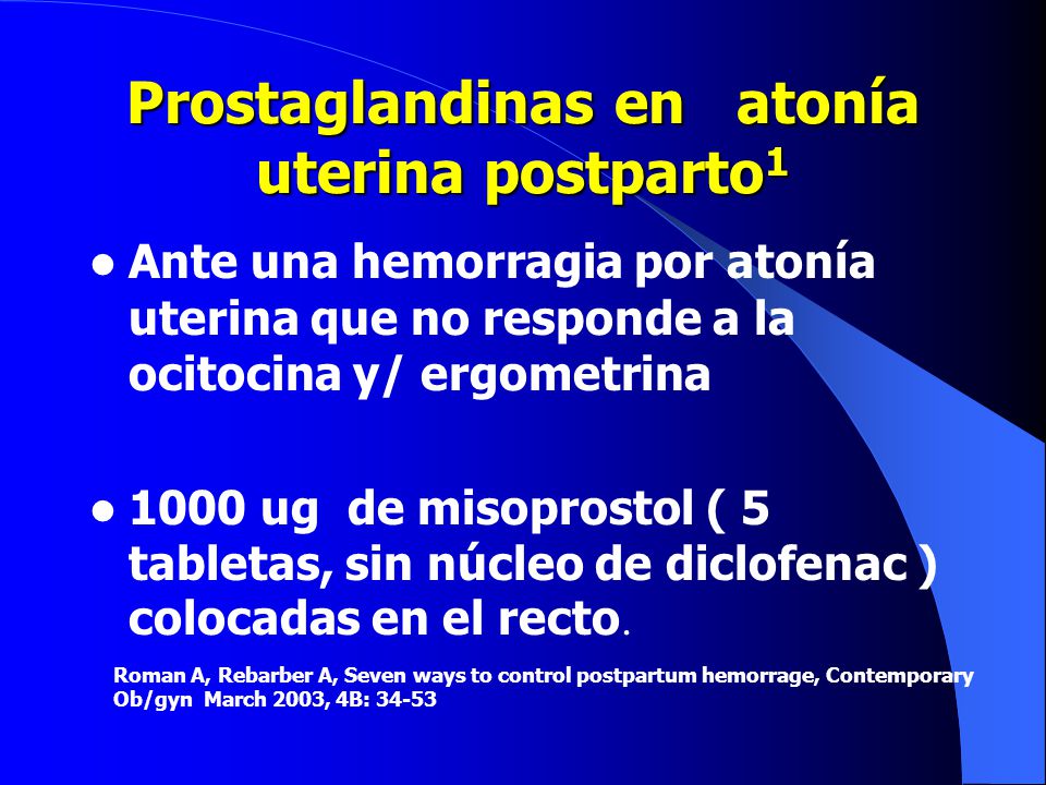 Prostaglandinas en atonía uterina postparto1