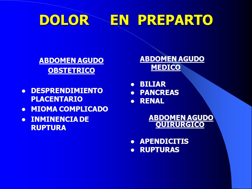 DOLOR EN PREPARTO ABDOMEN AGUDO ABDOMEN AGUDO OBSTETRICO MEDICO BILIAR