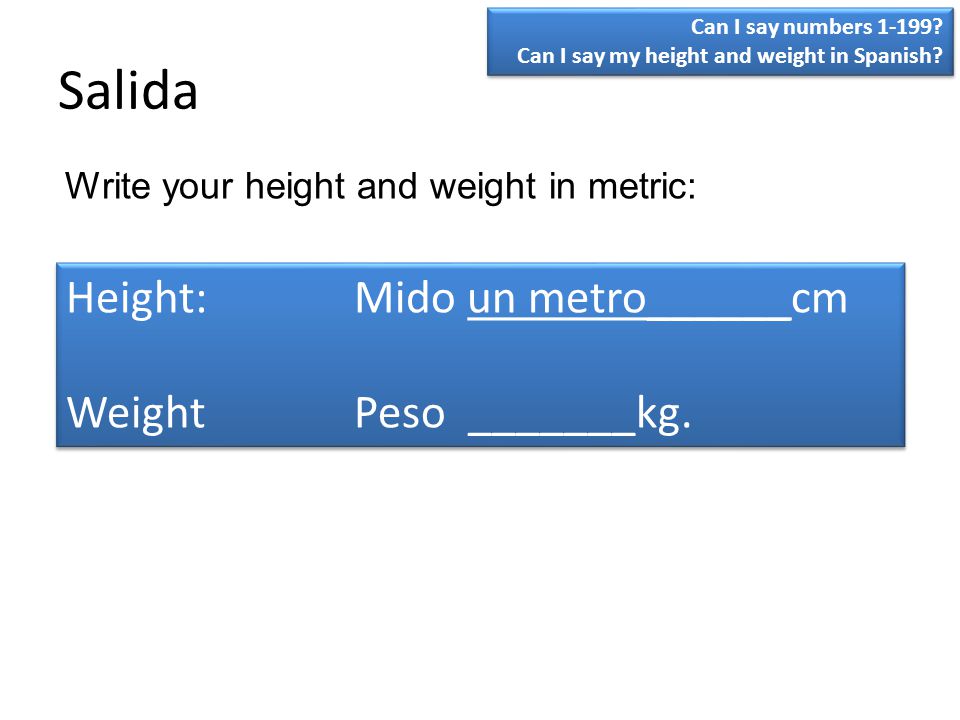 Salida Height: Mido un metro______cm Weight Peso _______kg.