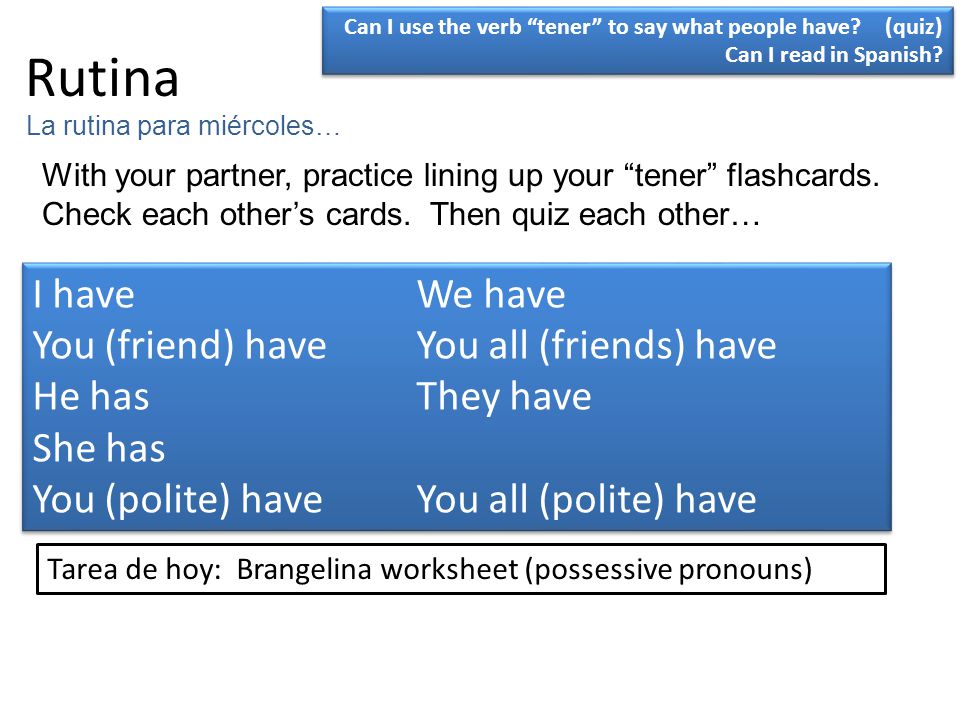 Rutina I have We have You (friend) have You all (friends) have