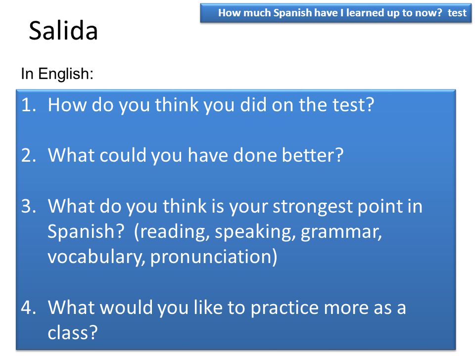 Salida How do you think you did on the test