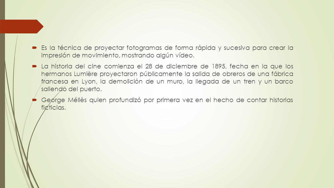 Es la técnica de proyectar fotogramas de forma rápida y sucesiva para crear la impresión de movimiento, mostrando algún vídeo.