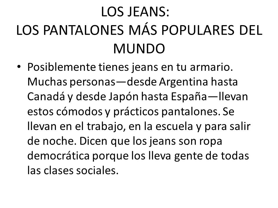 LOS JEANS: LOS PANTALONES MÁS POPULARES DEL MUNDO