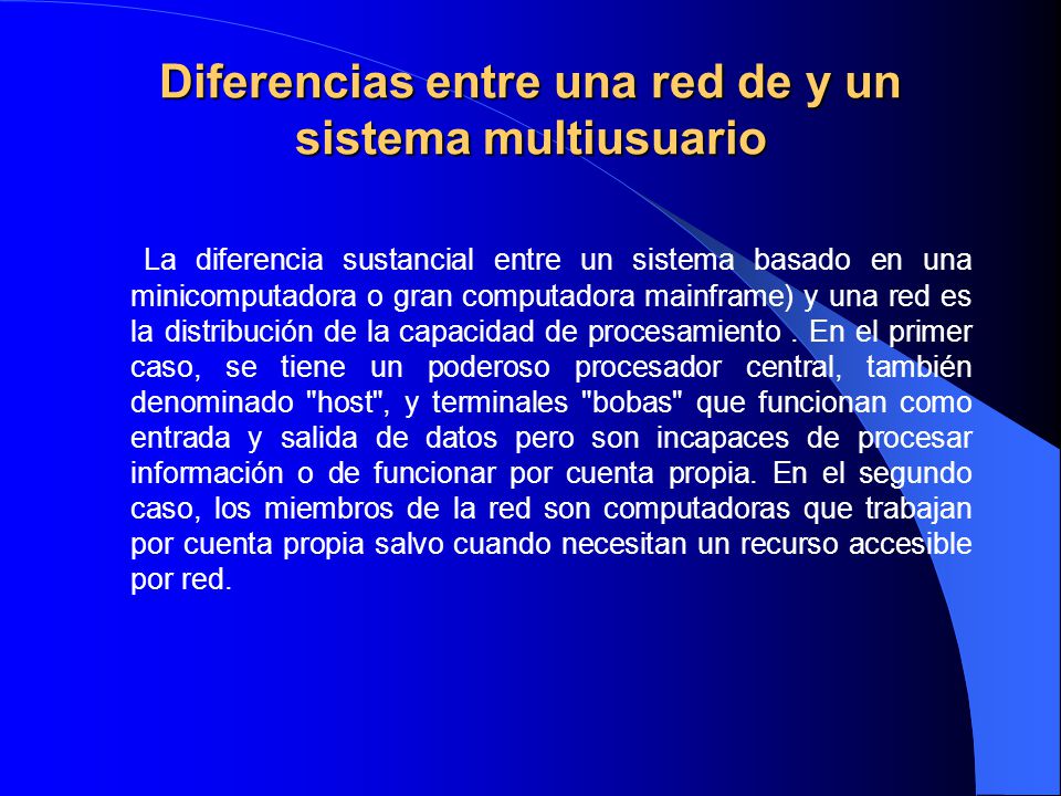 Diferencias entre una red de y un sistema multiusuario