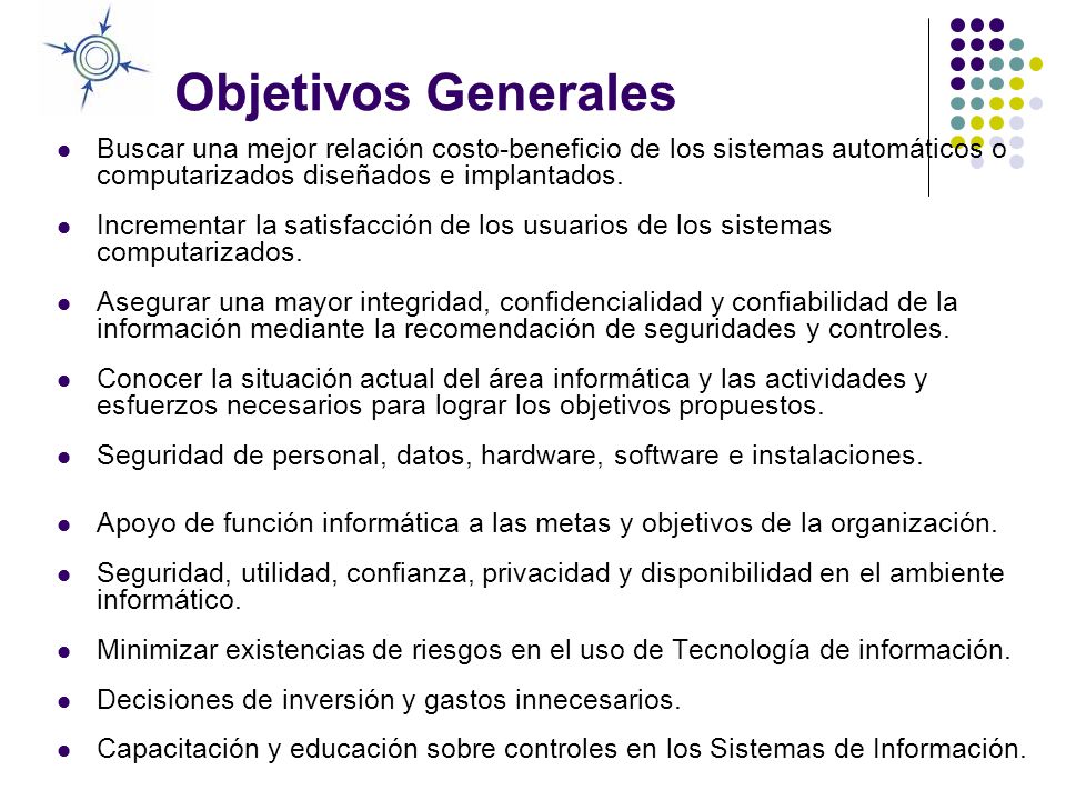 Objetivos Generales Buscar una mejor relación costo-beneficio de los sistemas automáticos o computarizados diseñados e implantados.