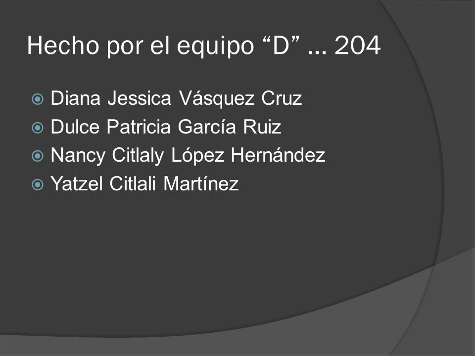 Hecho por el equipo D … 204