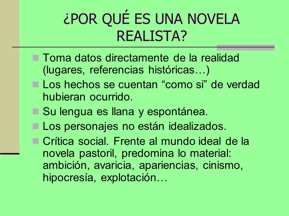 ¿POR QUÉ ES UNA NOVELA REALISTA