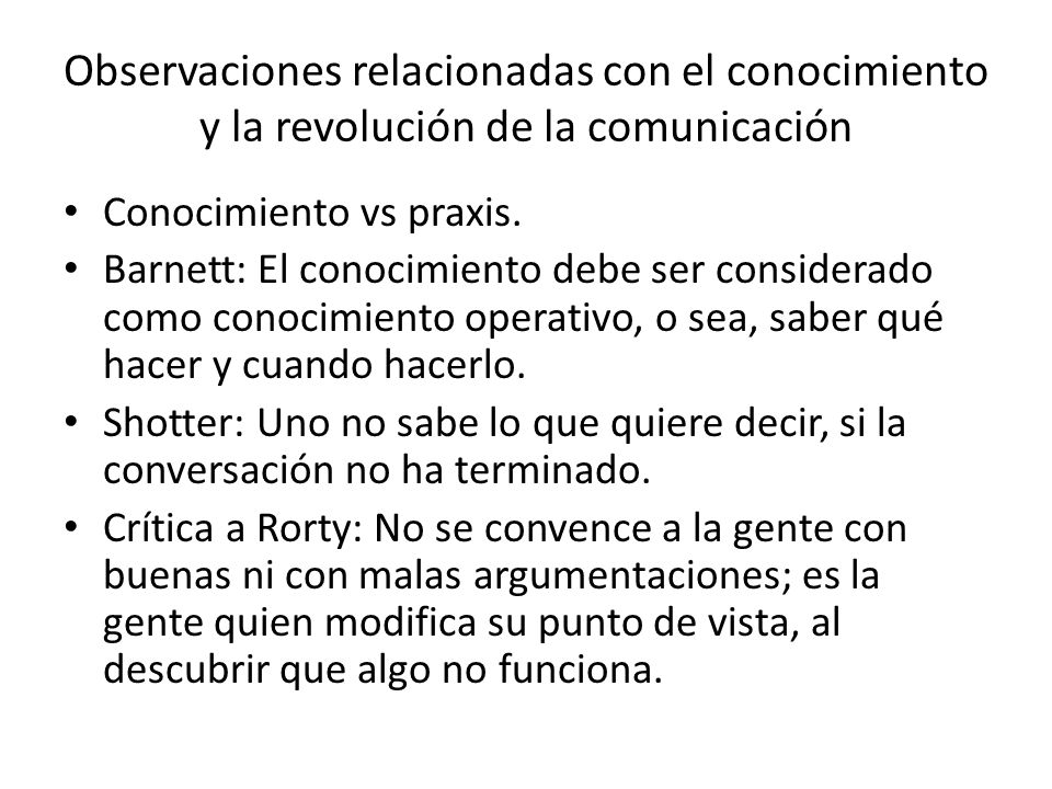 Observaciones relacionadas con el conocimiento y la revolución de la comunicación