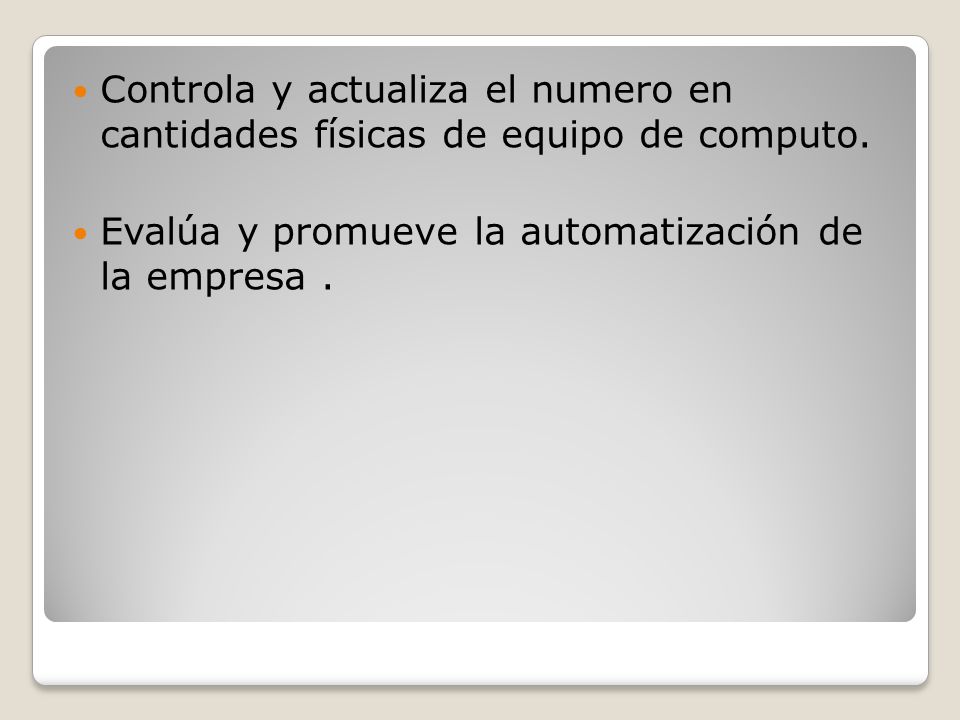 Controla y actualiza el numero en cantidades físicas de equipo de computo.