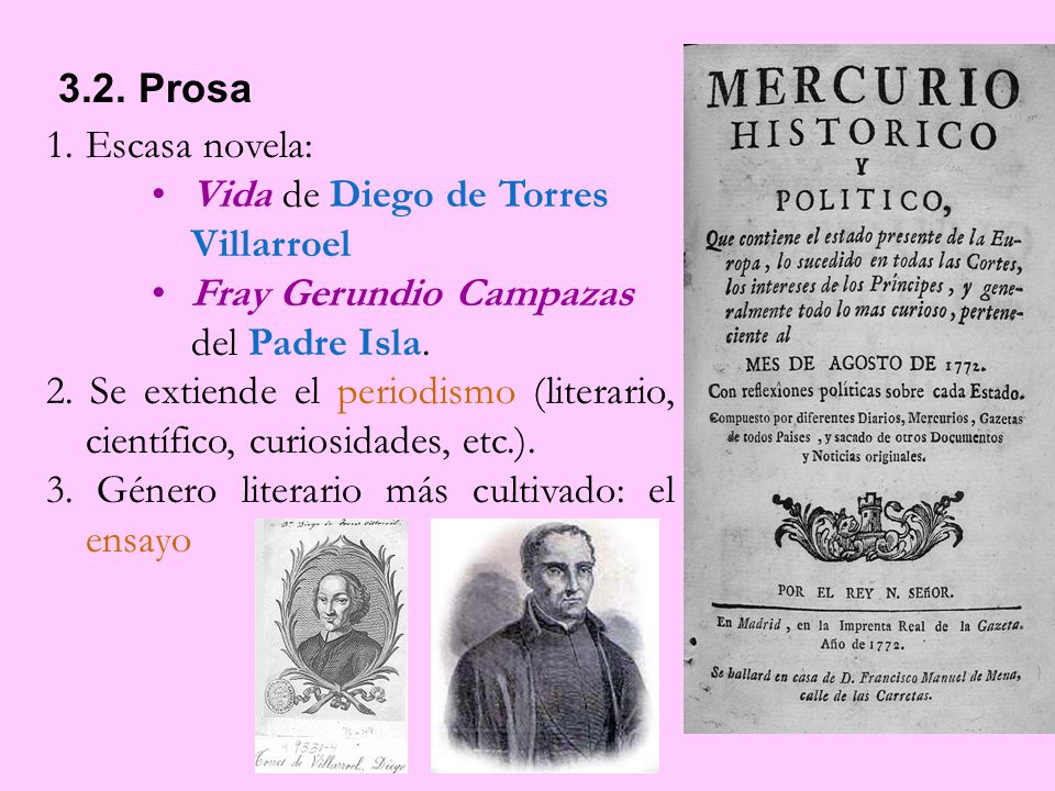 3.2. Prosa Escasa novela: Vida de Diego de Torres Villarroel. Fray Gerundio Campazas del Padre Isla.
