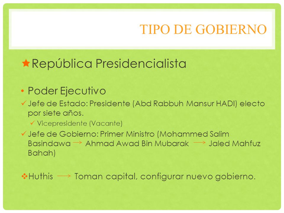 Tipo de Gobierno República Presidencialista Poder Ejecutivo