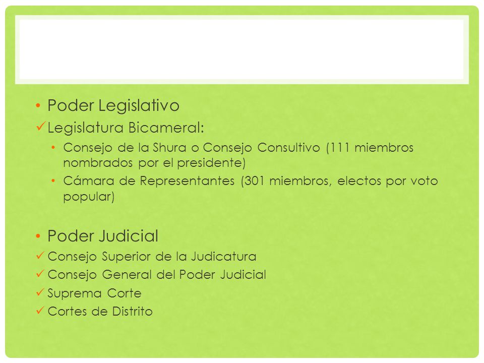 Poder Legislativo Poder Judicial Legislatura Bicameral: