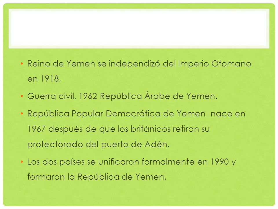 Reino de Yemen se independizó del Imperio Otomano en 1918.