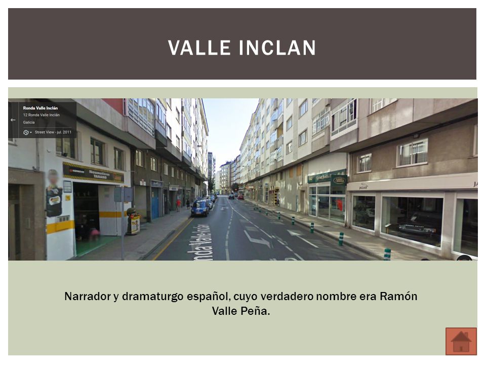 VALLE INCLAN Narrador y dramaturgo español, cuyo verdadero nombre era Ramón Valle Peña.