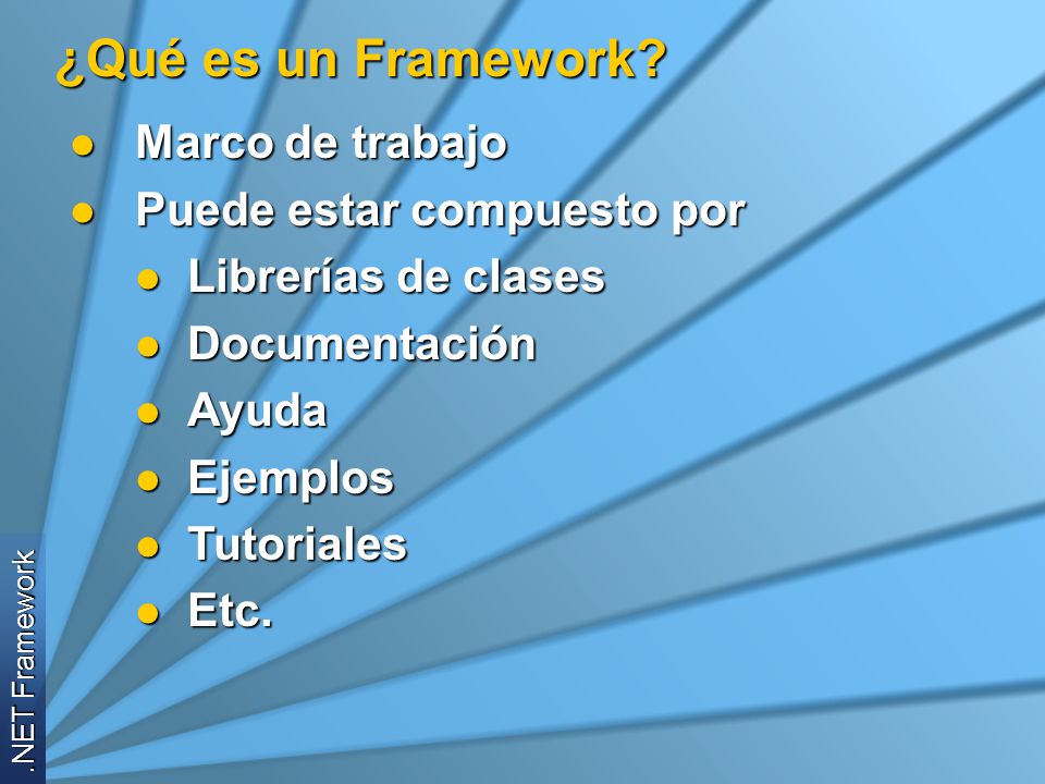 ¿Qué es un Framework Marco de trabajo Puede estar compuesto por